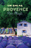 Mayle P.  Um ano na Provence